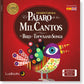 El pajaro de los mil cantos/ The bird of a thousand songs (bilingual)